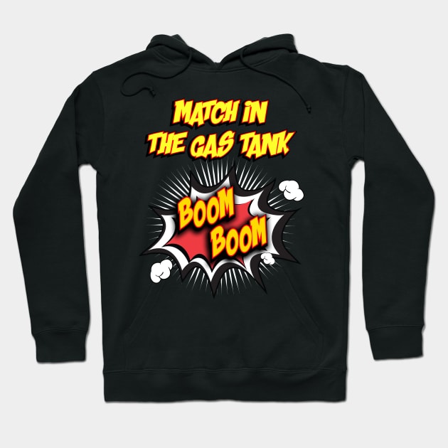 Whats eating gilbert grape - match in the gas tank, boom boom Hoodie by wet_chicken_lip